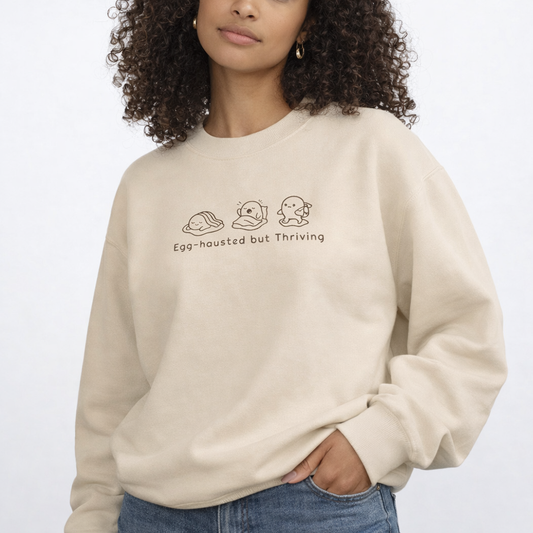 Egg-hausted but Thriving Embroidered Sweatshirt